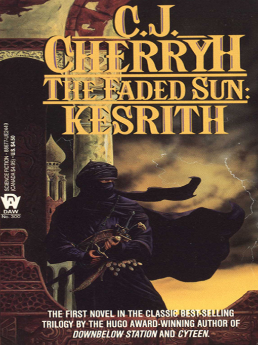 Title details for The Faded Sun: Kesrith by C. J. Cherryh - Available